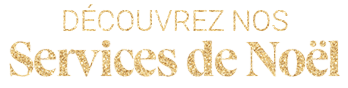 Découvrez nos services de Noël